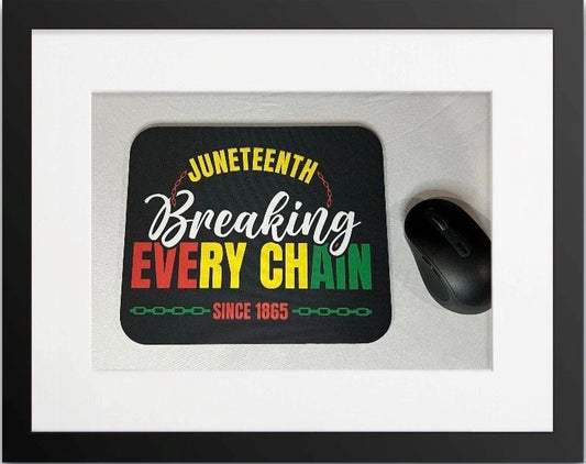 Breaking Every Chain Mousepad